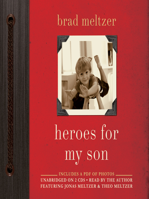Title details for Heroes for My Son by Brad Meltzer - Wait list
